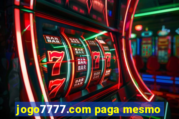 jogo7777.com paga mesmo